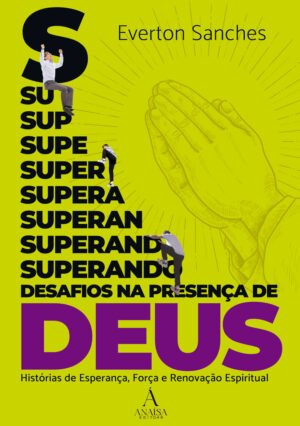 Superando Desafios na Presença de Deus — Kindle